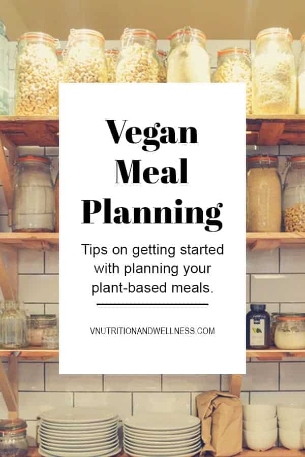 Vegan Meal Planning | Meal Planning Basics for Vegans