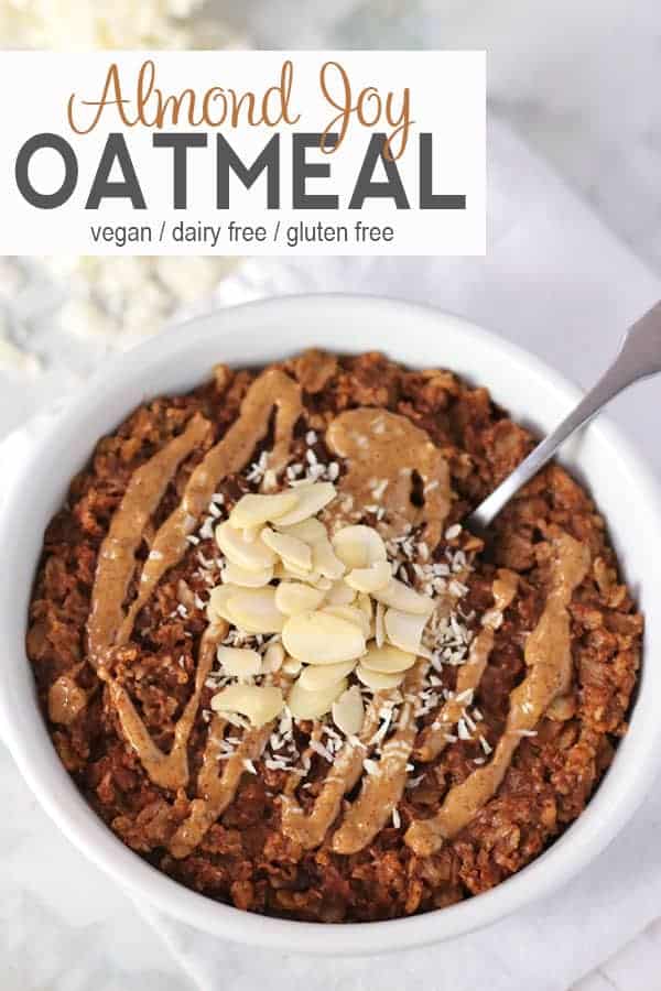 Almond Joy Oatmeal | This Almond Joy Oatmeal is healthy vegan take on Almond Joy candy. It's dairy free, gluten free, and makes a delicious breakfast. #almondjoyoatmeal #veganalmondjoyoatmeal #healthyalmondjoyoatmeal #glutenfreealmondjoyoatmeal
#veganoatmeal #vnutrition #dairyfreealmondjoyoatmeal