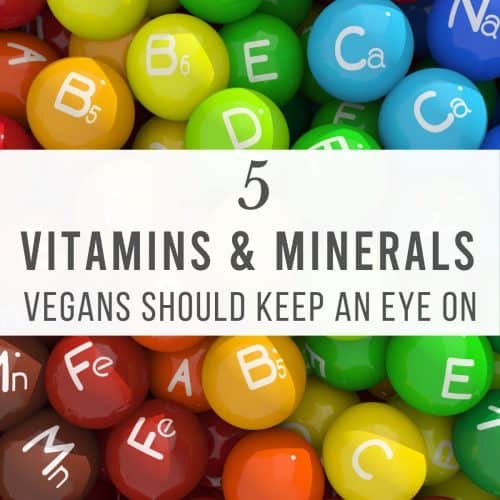 5 Vitamins & Minerals Vegans Should Keep An Eye On