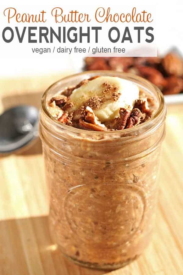 Peanut Butter Chocolate Overnight Oats | Two tasty flavors combine to form the perfect combo for these gluten-free peanut butter chocolate overnight oats. They're a tasty breakfast but also great for an afternoon or after dinner snack! #overnightoats #veganovernightoats #peanutbutterchocolateovernightoats #dairyfree #vnutrition