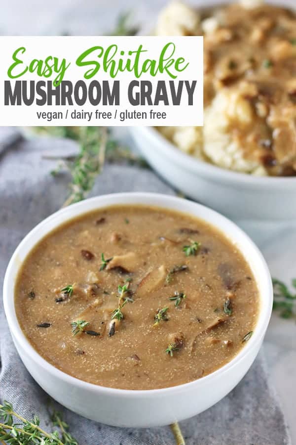 Pour on the gravy! This Shiitake Mushroom Gravy is full of flavor and is perfect for Thanksgiving or other holiday table. It's easy to make, delicious and ready in 20 minutes! #vegangravy #veganmushroomgravy #mushroomgravy #vnutrition #gravy #veganthanksgiving